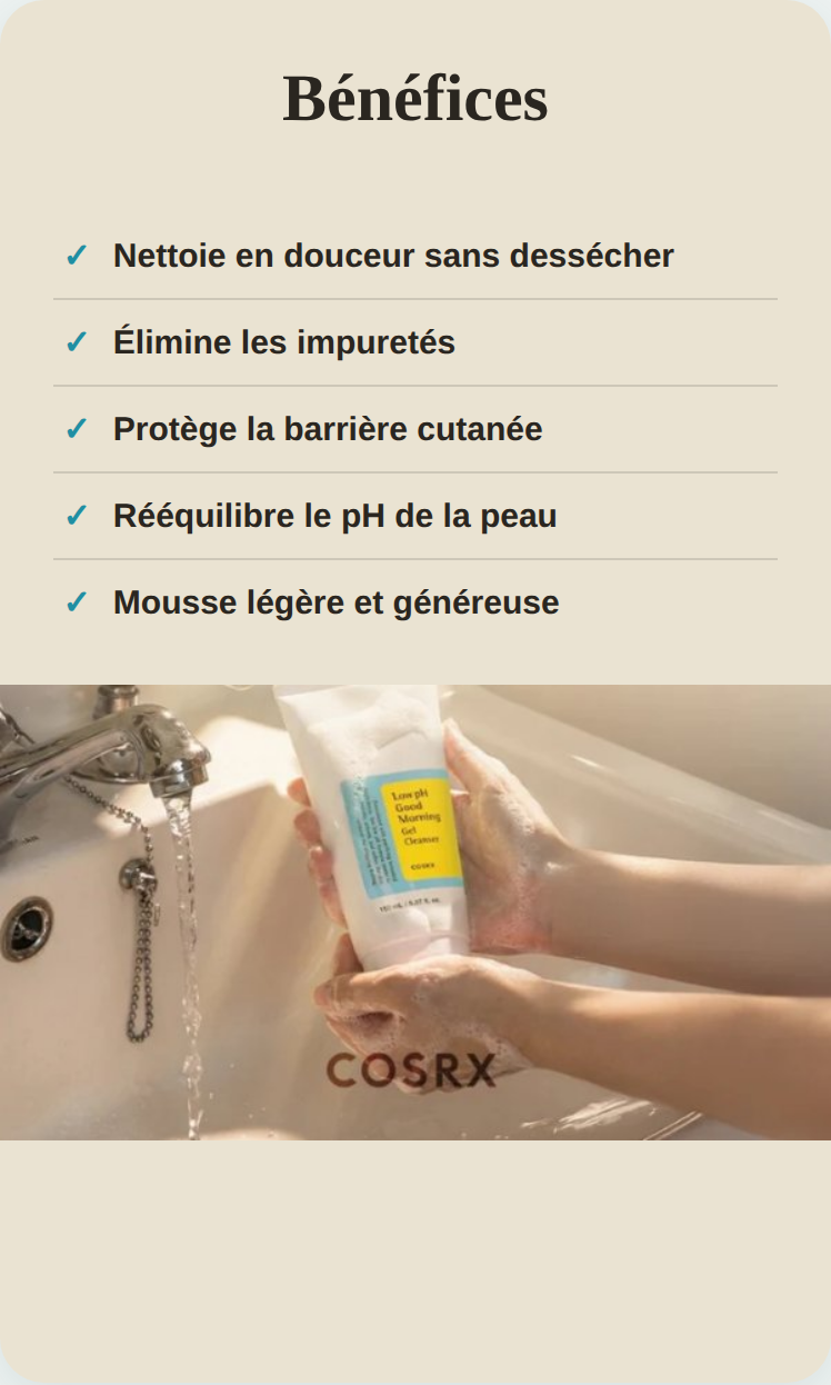 Gel nettoyant - Cosrx Low pH Good Morning